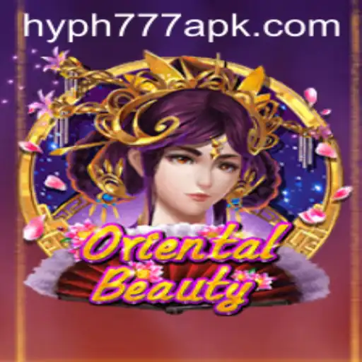 Exploring the Excitement of OrientalBeauty with HY PH 777
